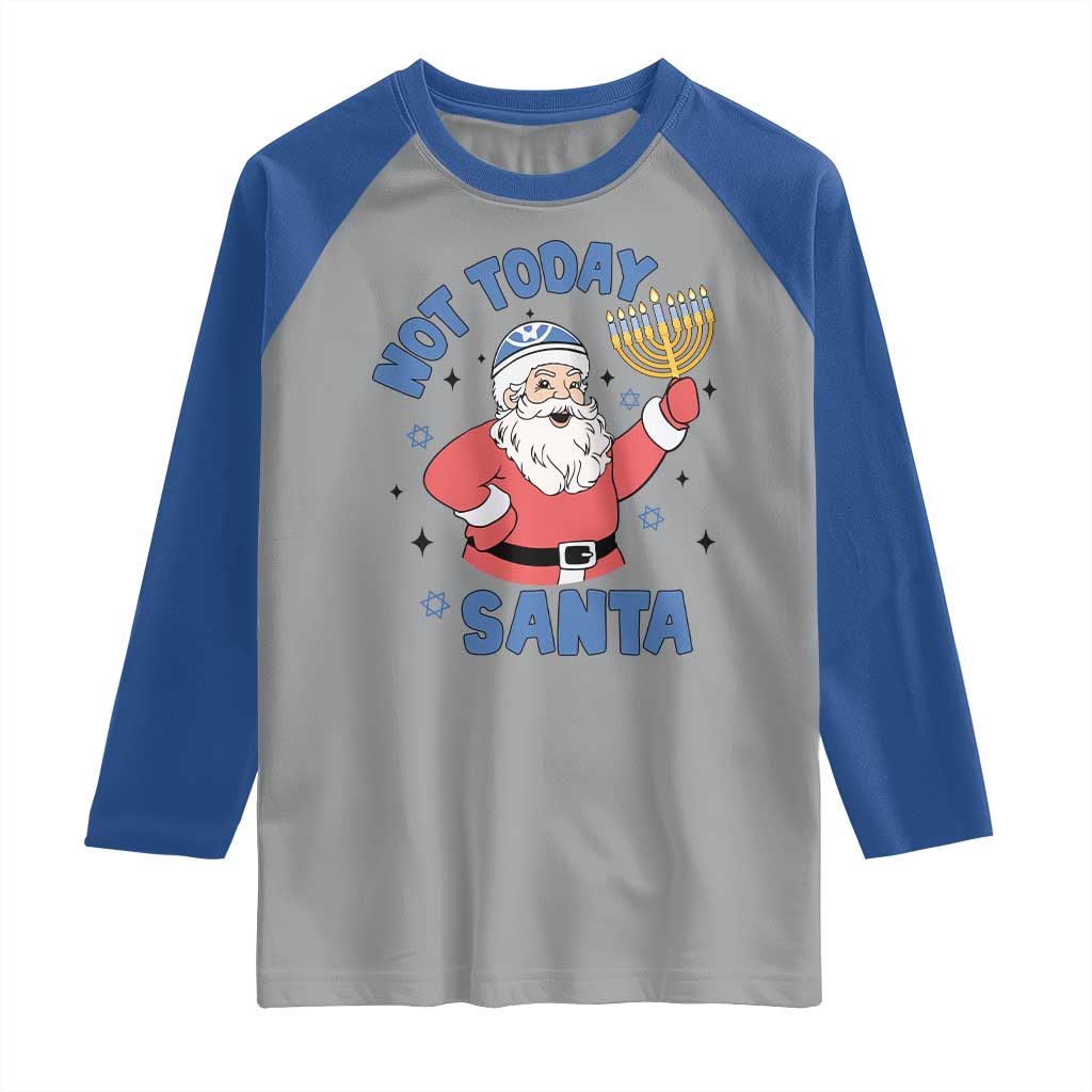 Santa Hanukkah Raglan Shirt Not Today Santa Chanukah Jewish Festival Jew TS02 Sport Gray Royal Print Your Wear